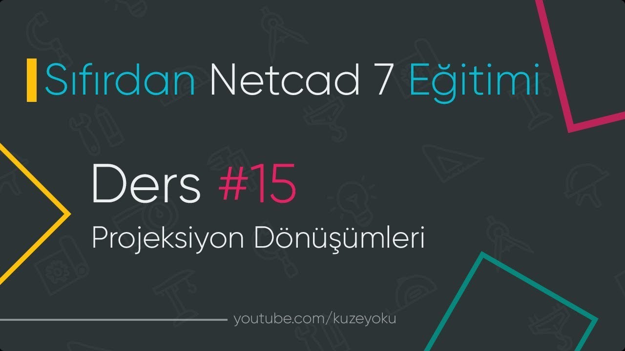 Sıfırdan Netcad 7 & 8 Eğitimi - # Ders 15 (Projeksiyon Dönüşümleri)