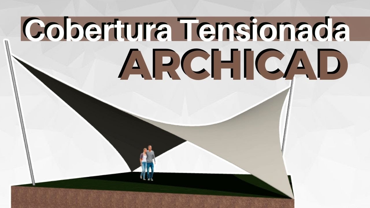 Como fazer COBERTURA TENSIONADA no ARCHICAD - Parte 01