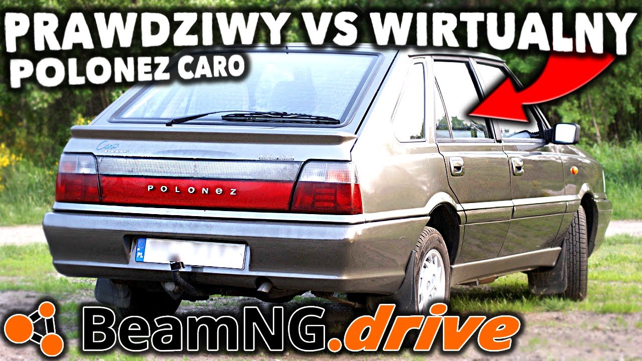 Polonez w BEAMNG.DRIVE kontra PRAWDZIWY - Mega Test Poloneza Caro Plus!