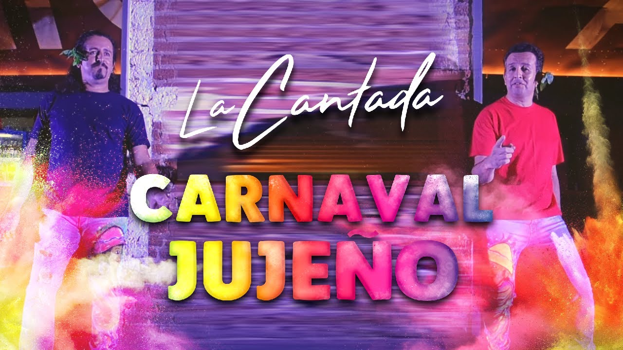 LA CANTADA - CARNAVAL JUJE&Ntilde;O (Official Videoclip) 🎼🎉🌵🇦🇷🌎