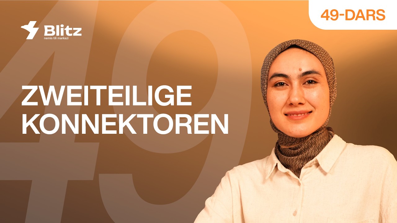 Zweiteilige Konnektoren || Nemis tili B1 daraja (49-dars)