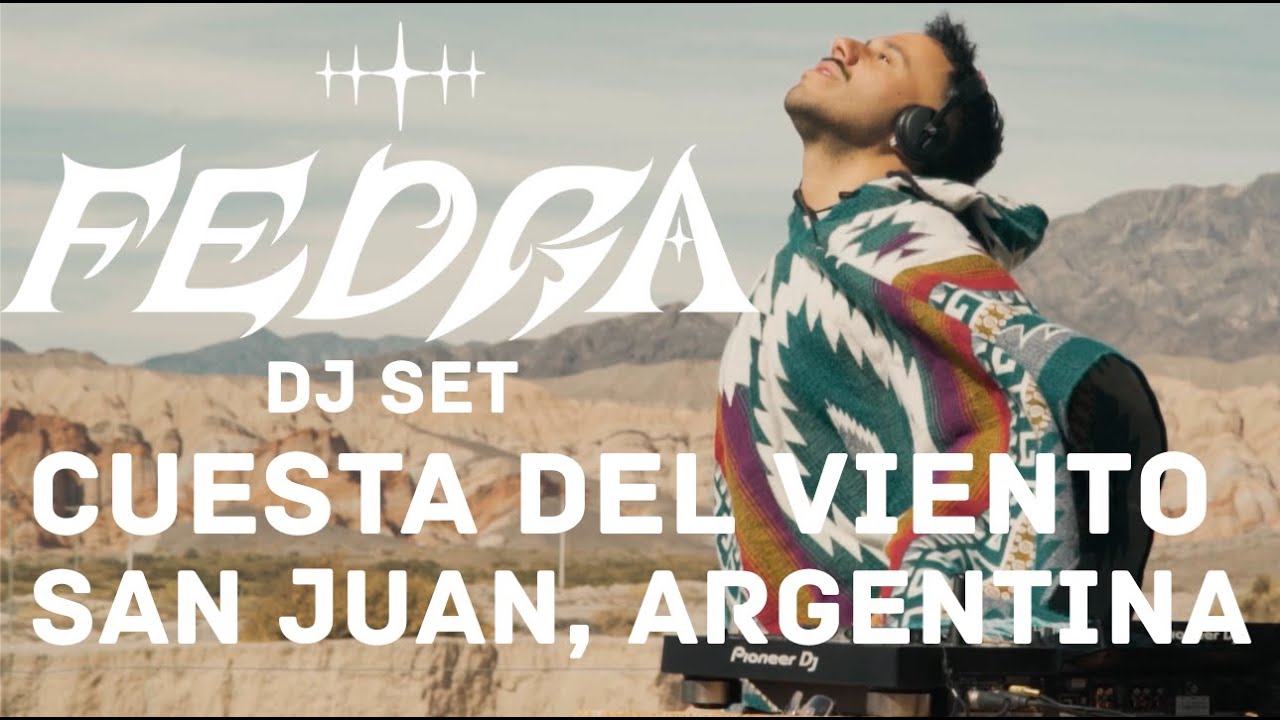 DJ SET FEDRA, Cuesta del viento, San Juan&nbsp;Argentina. LIVE MIX AFRO HOUSE, MELODIC HOUSE, 2025