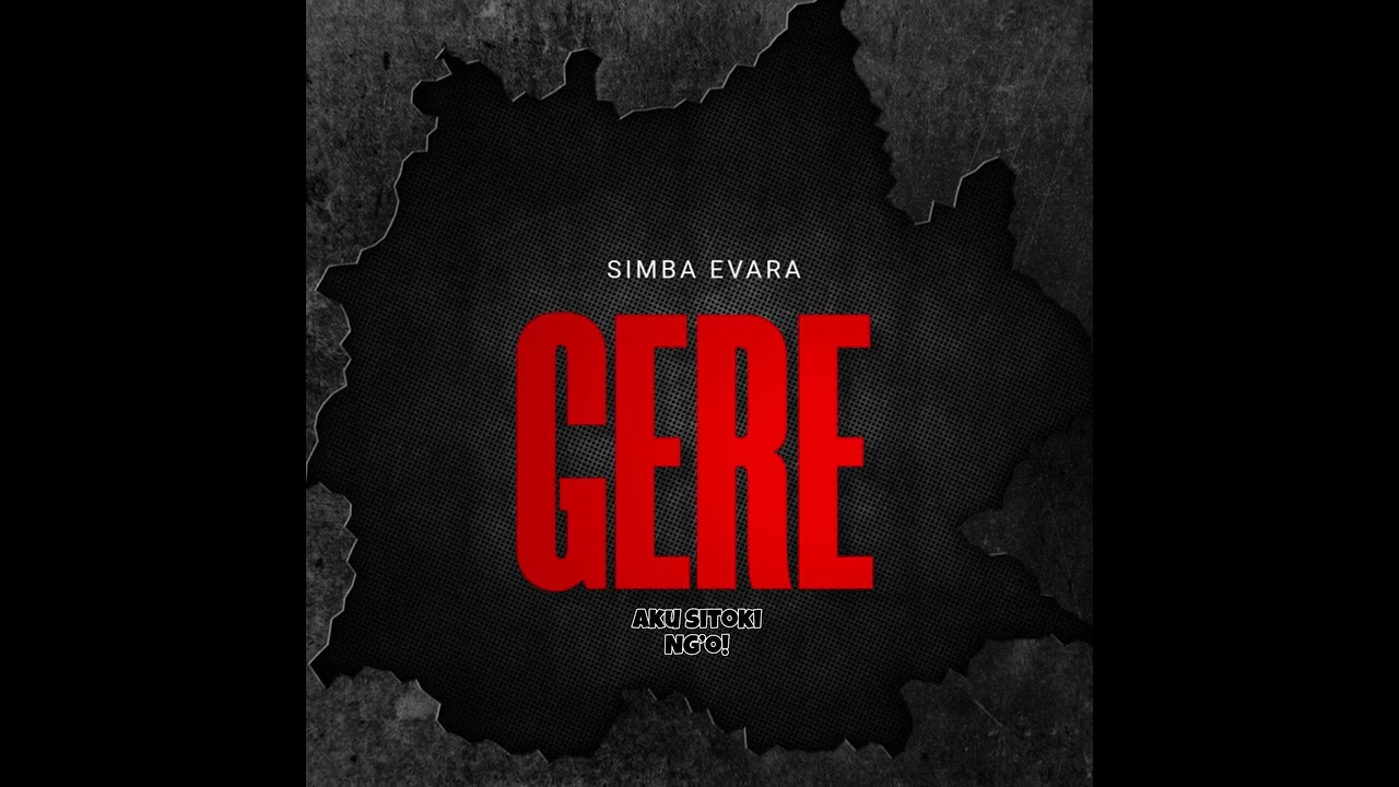 Simba Evara - Gere - (Official Audio) 