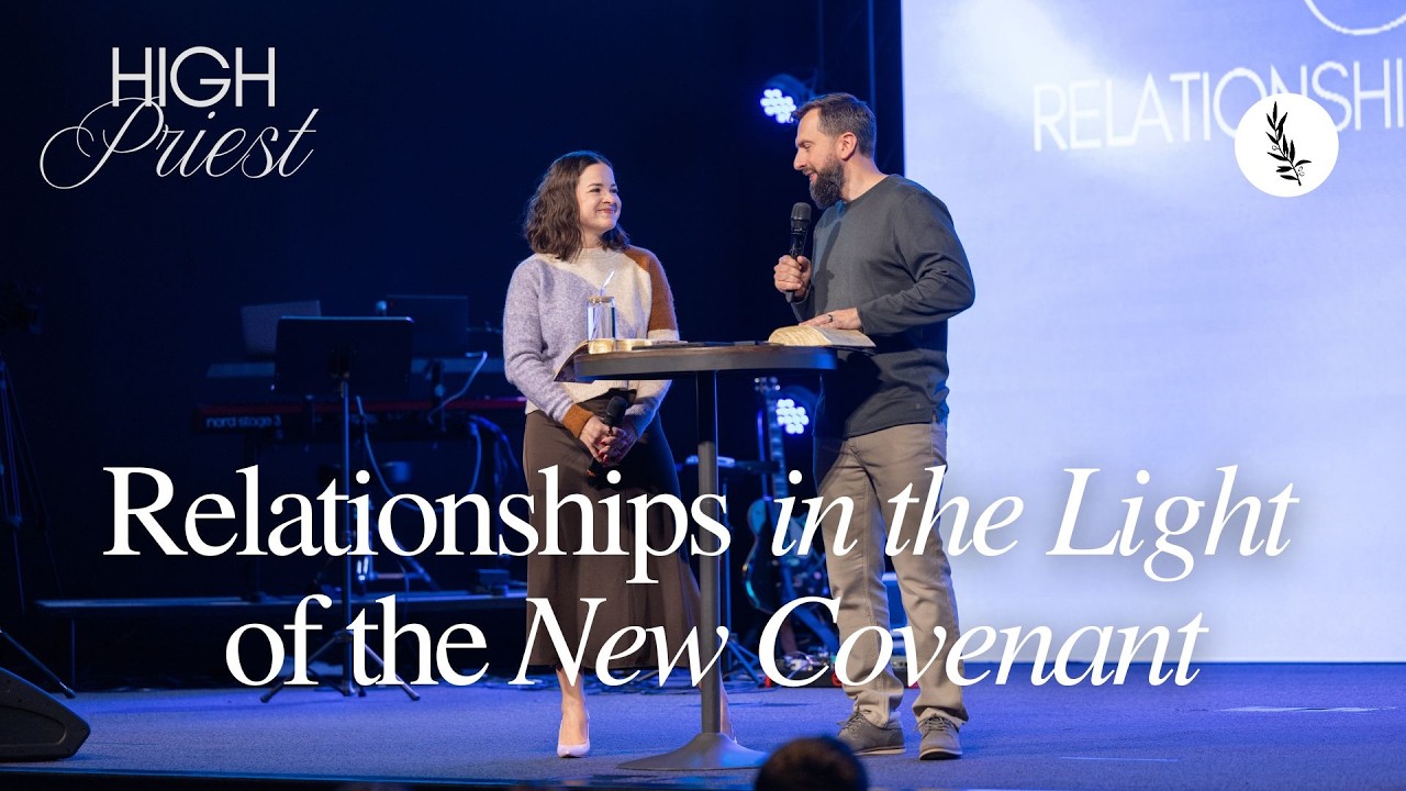 Relationships in the Light of the New Covenant | Diana&Vadim Lantukh