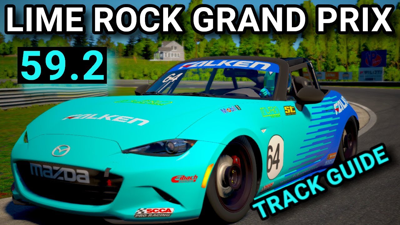 Руководство по трассе Гран-при Лайм-Рок-Парка (GP) Mazda MX5 Fixed iRacing