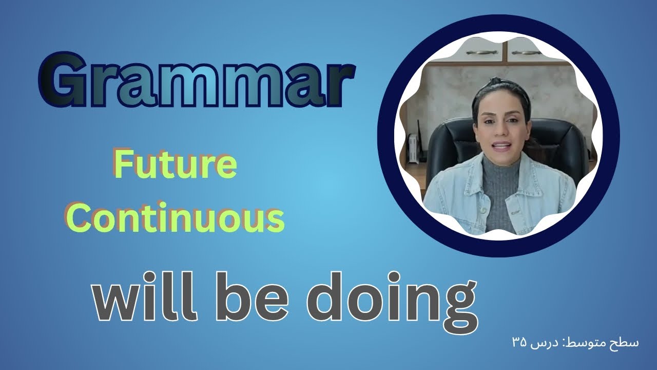 Grammar: Future Continuous