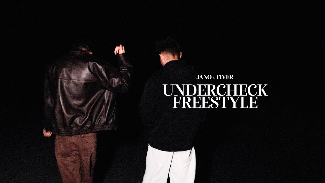 JANO & FIVER - UNDERCHECK FREESTYLE