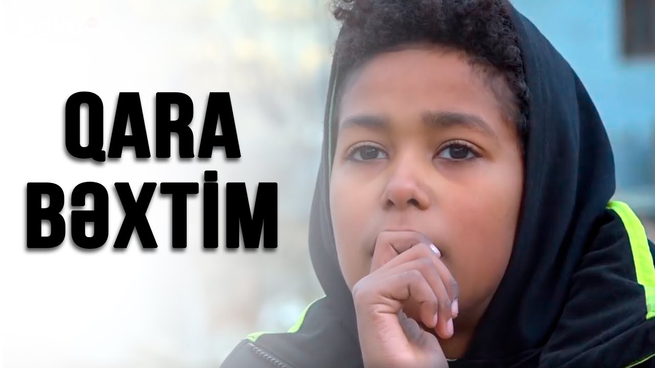 "Qara Bəxtim"