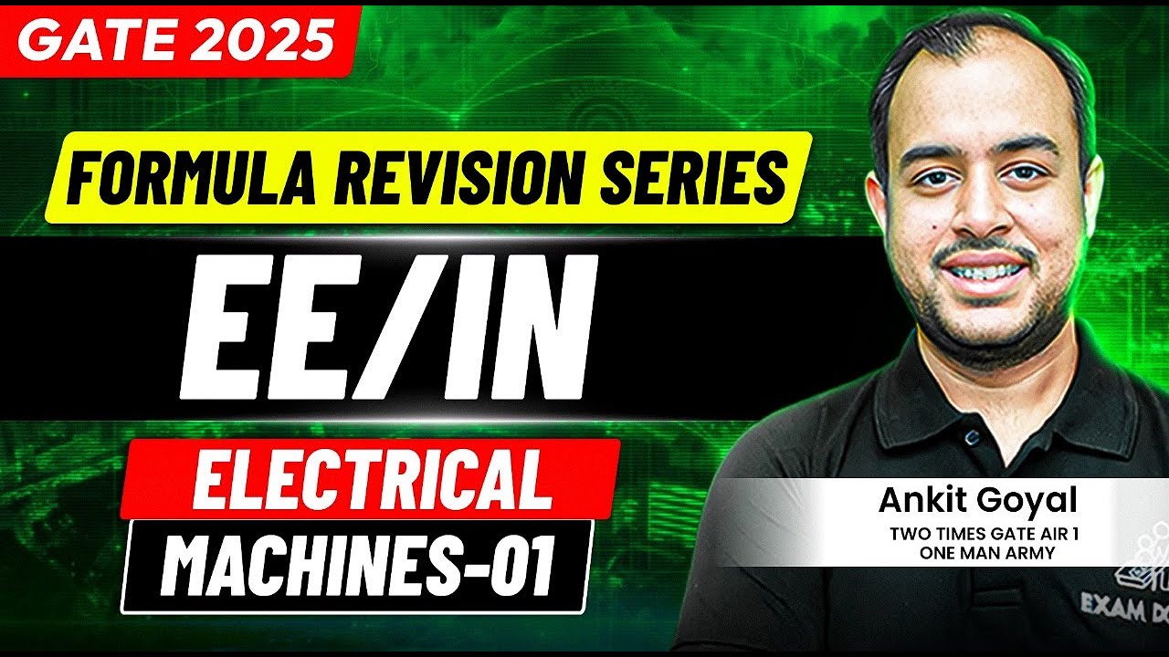 Electrical Machines - 01 | Formula Revision Series | EE/IN | GATE 2025 | Ankit Goyal