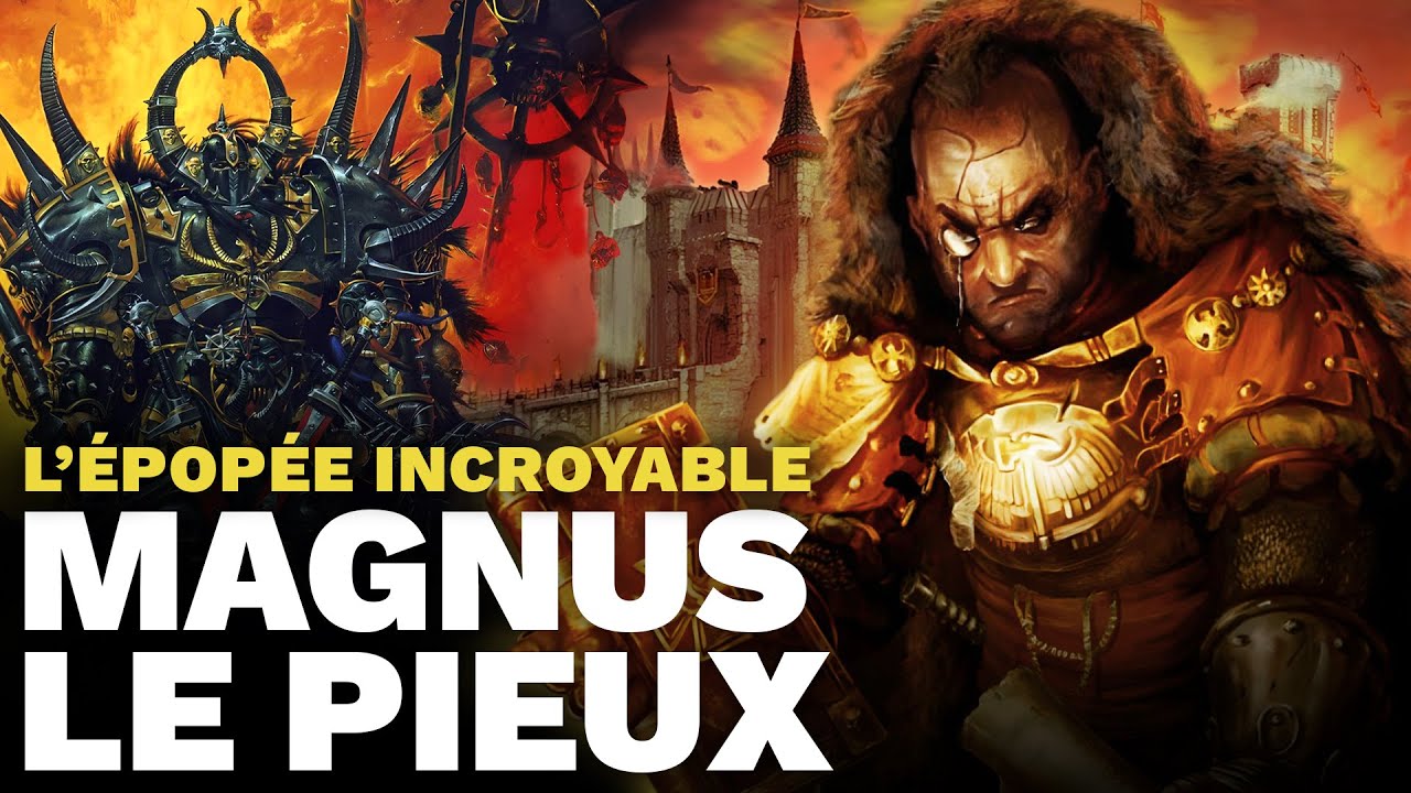 L’Épopée de Magnus le Pieux : Le plus grand Empereur de l’histoire après Sigmar (Warhammer Lore FR)