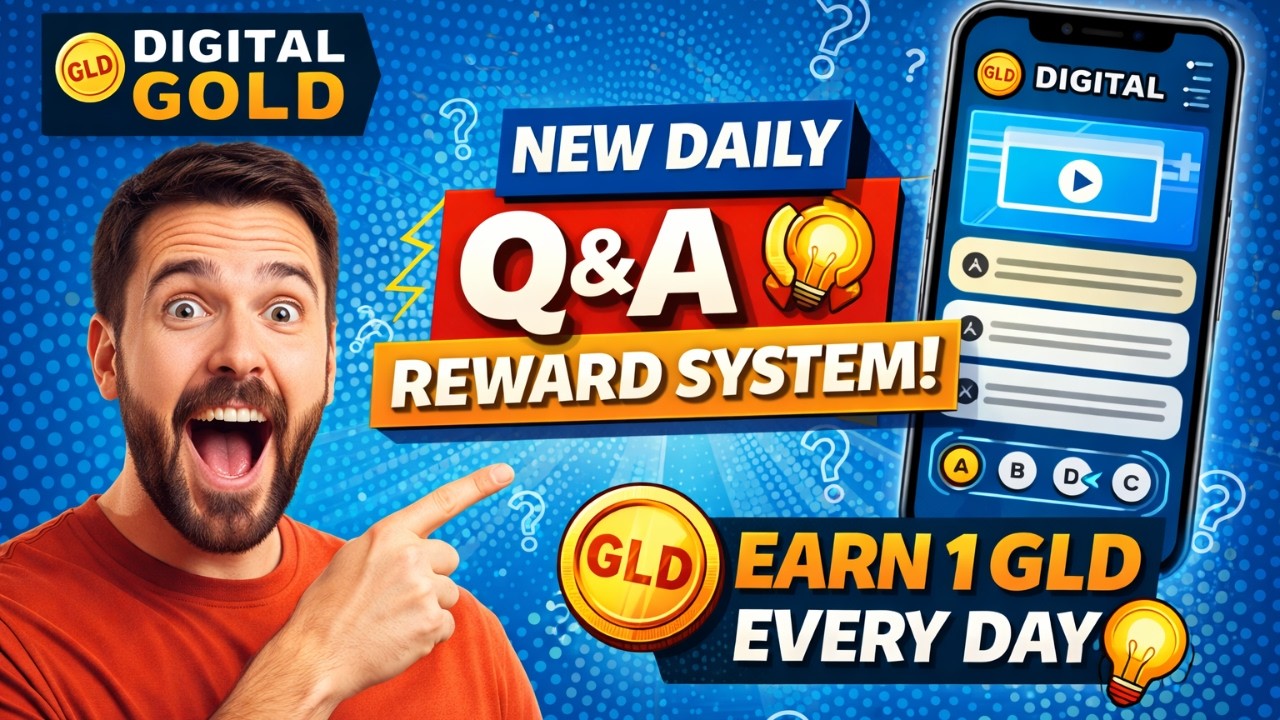 Earn 1 GLD Daily 🚀 | New Q&A Reward System Explained (Digital Gold)