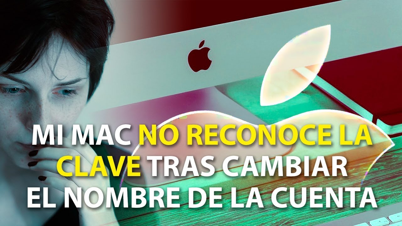 SOLUCIÓN a no poder usar la CLAVE al cambiar el NOMBRE DE LA CUENTA en un ordenador MAC