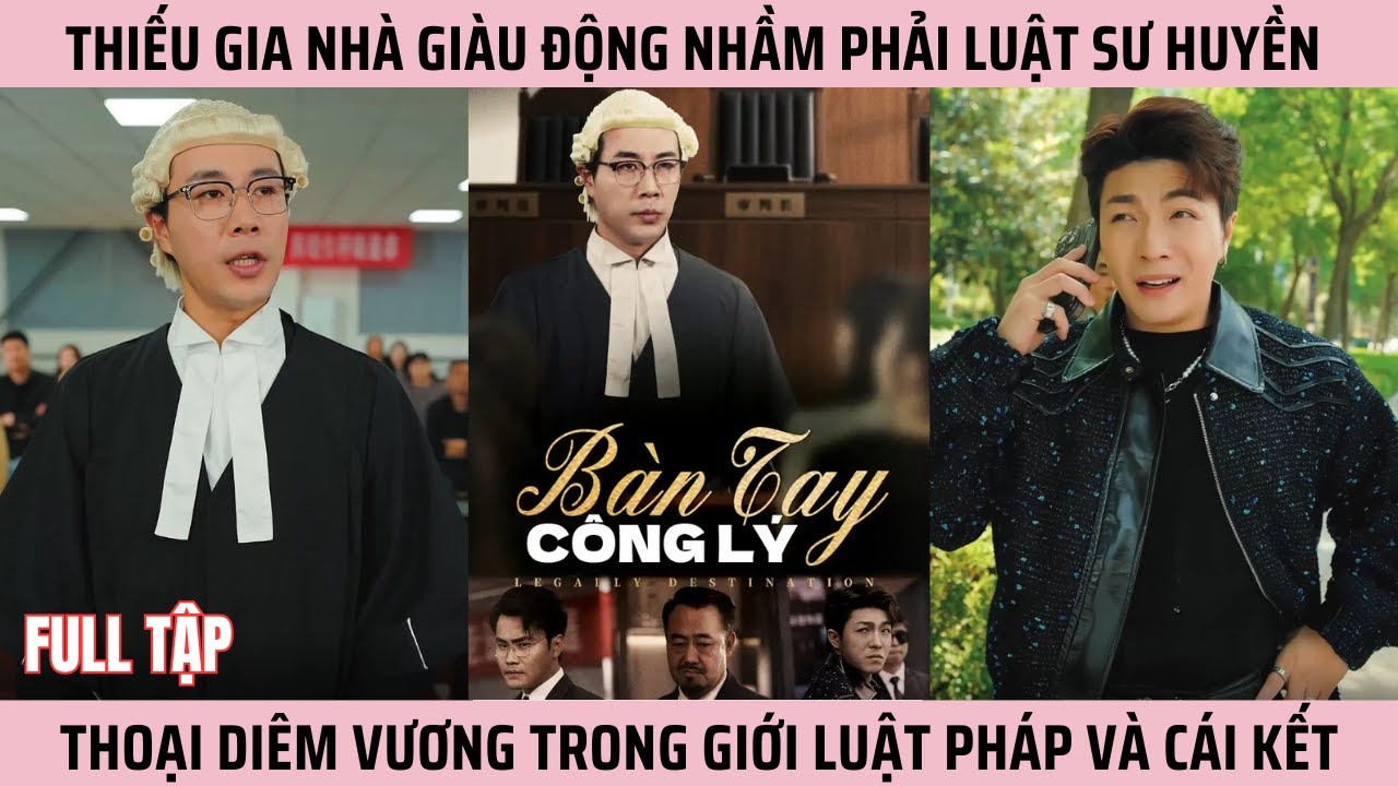 B&agrave;n Tay C&ocirc;ng L&yacute;, Động Nhầm Phải Luật Sư Huyền Thoại, Di&ecirc;m Vương Trong Giới Luật Ph&aacute;p V&agrave; C&aacute;i Kết Đắng