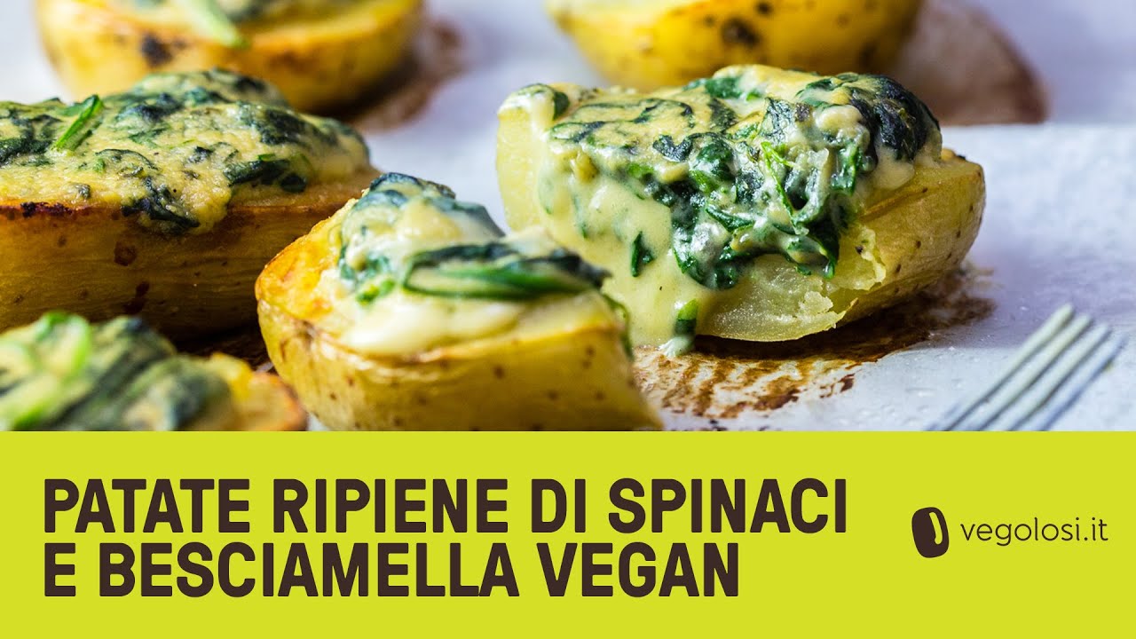 Patate ripiene di spinaci e besciamella vegana