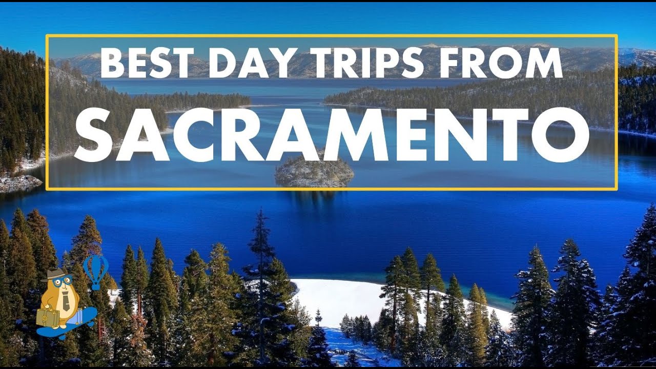 BEST Day Trips From Sacramento