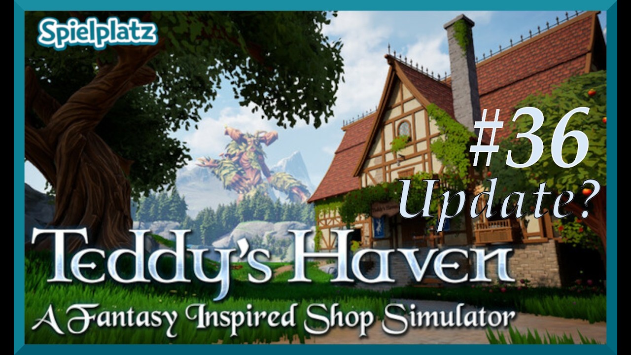 Teddy's Haven #36 - Das nächste Update und wir bauen |  Let's Play  Deutsch