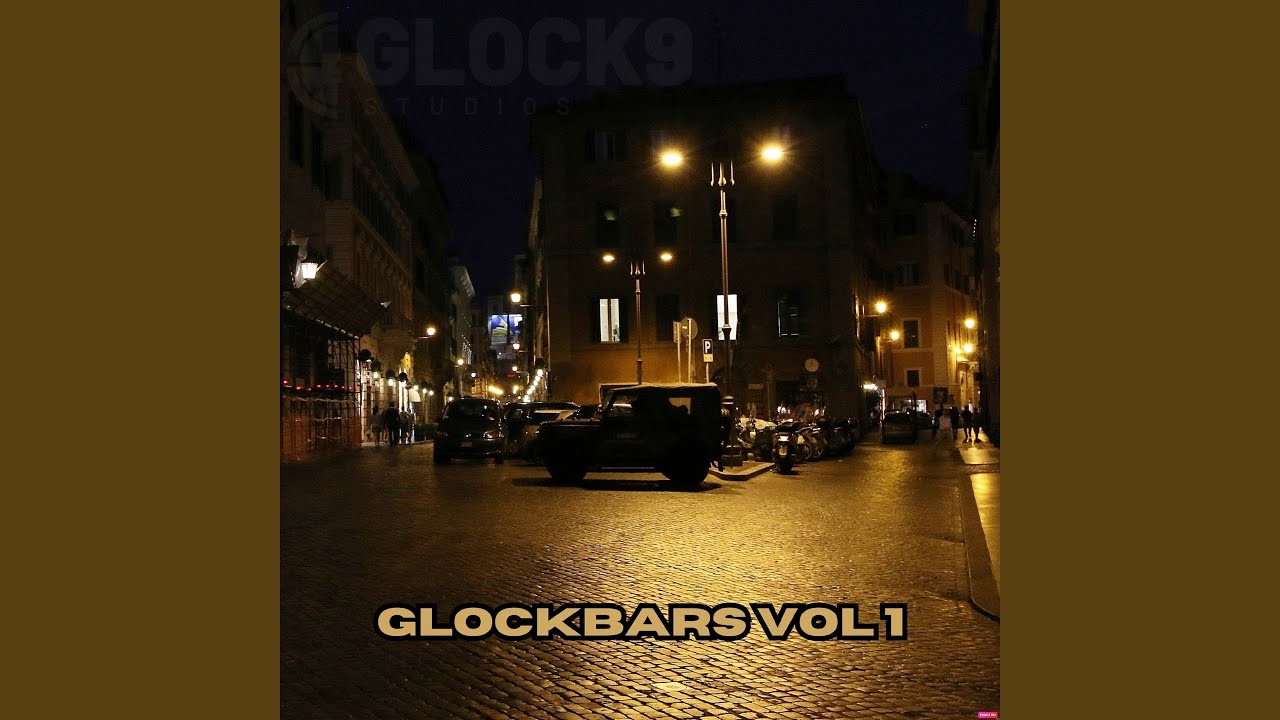 Glockbars, Pt. 9