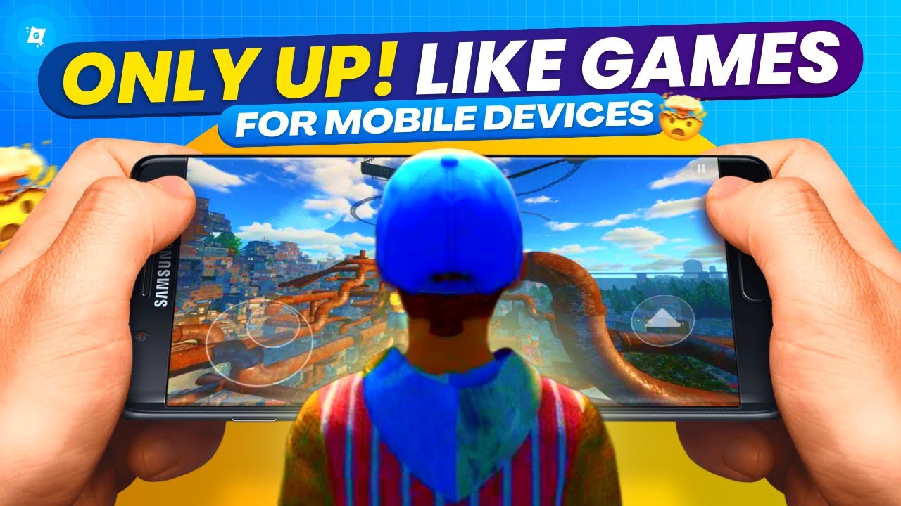 Top 5 Best ONLY UP Like Games for Mobile (Android & iOS) | Must Play 🤯