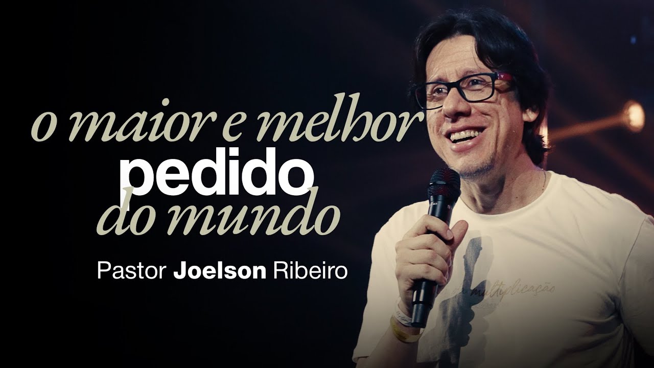 O Maior e o Melhor Pedido do Mundo | @PastorJoelsonRibeiro 01-03-2026