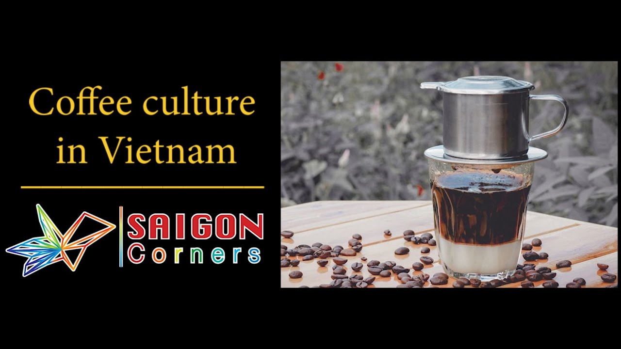 COFFEE CULTURE IN VIETNAM | SAIGON CORNERS | #5 PODCAST