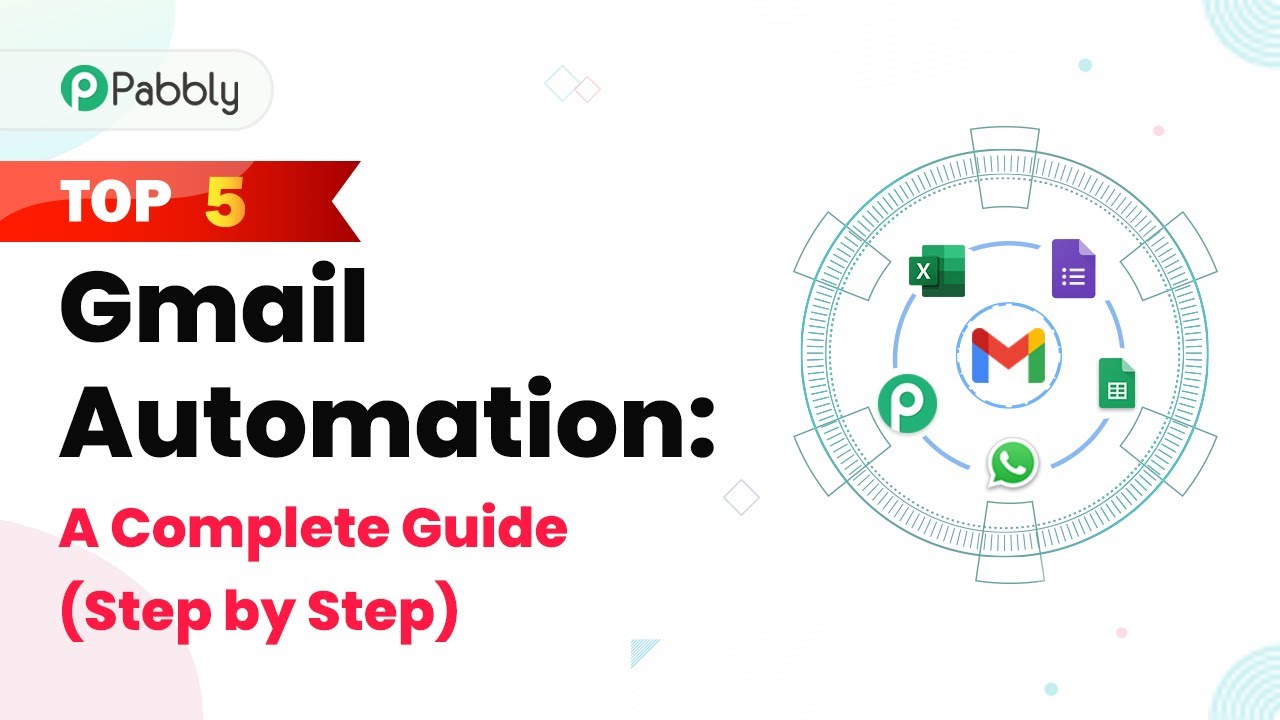 Top 5 Gmail Automation: A Complete Guide (Step by Step)