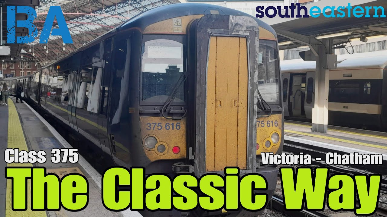 The Classic Way - Train Journey - Class 375 - Southeastern - Chatham Mainline
