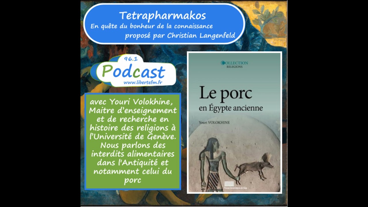 Le porc en Egypte ancienne et les interdits alimentaires avec Youri Volokhine