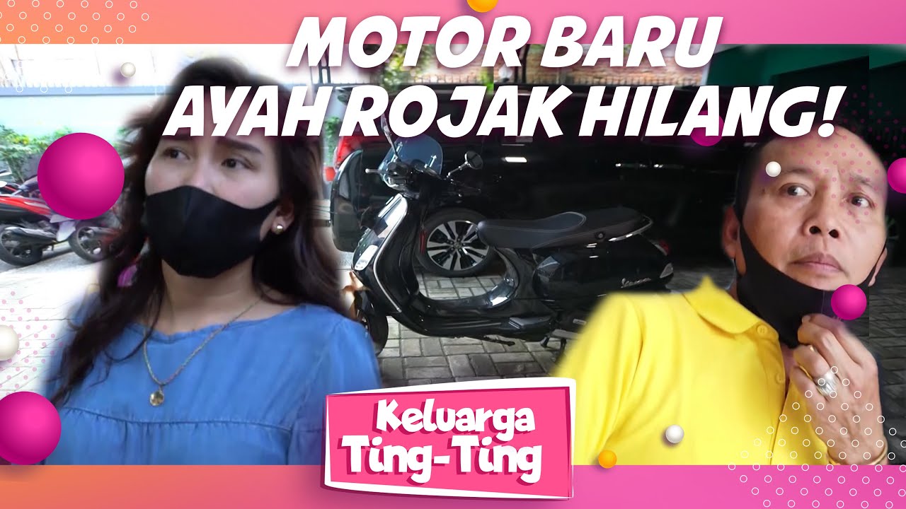 KELUARGA TING TING EPISODE 3 - Motor Ayah Rojak Ilang!