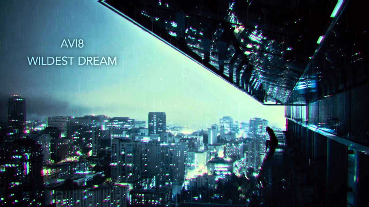 Avi8 - Wildest Dreams