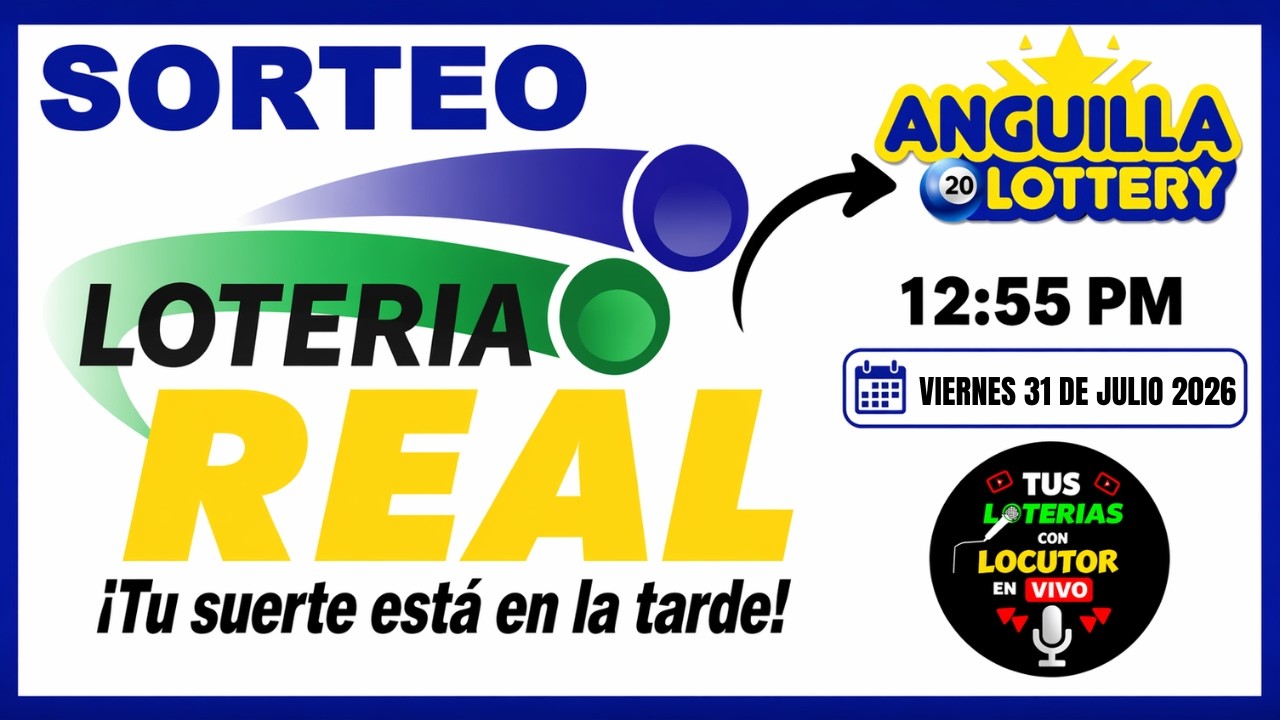 🔴 Sorteo Loter&iacute;a REAL y ANGUILA 1 PM EN VIVO Resultados de hoy Viernes 31 de Julio del 2026