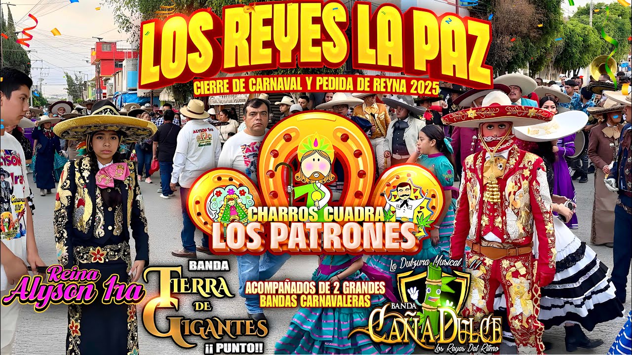 Cierre De Carnaval Los Reyes La Paz 2025 | Charros Cuadra Los Patrones
