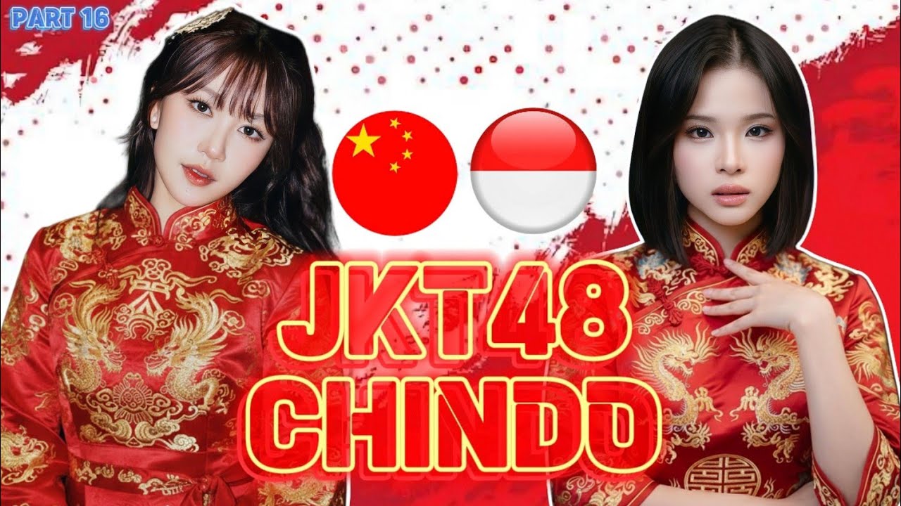 JKT48 CHINDO 🇨🇳🇮🇩 PART 16