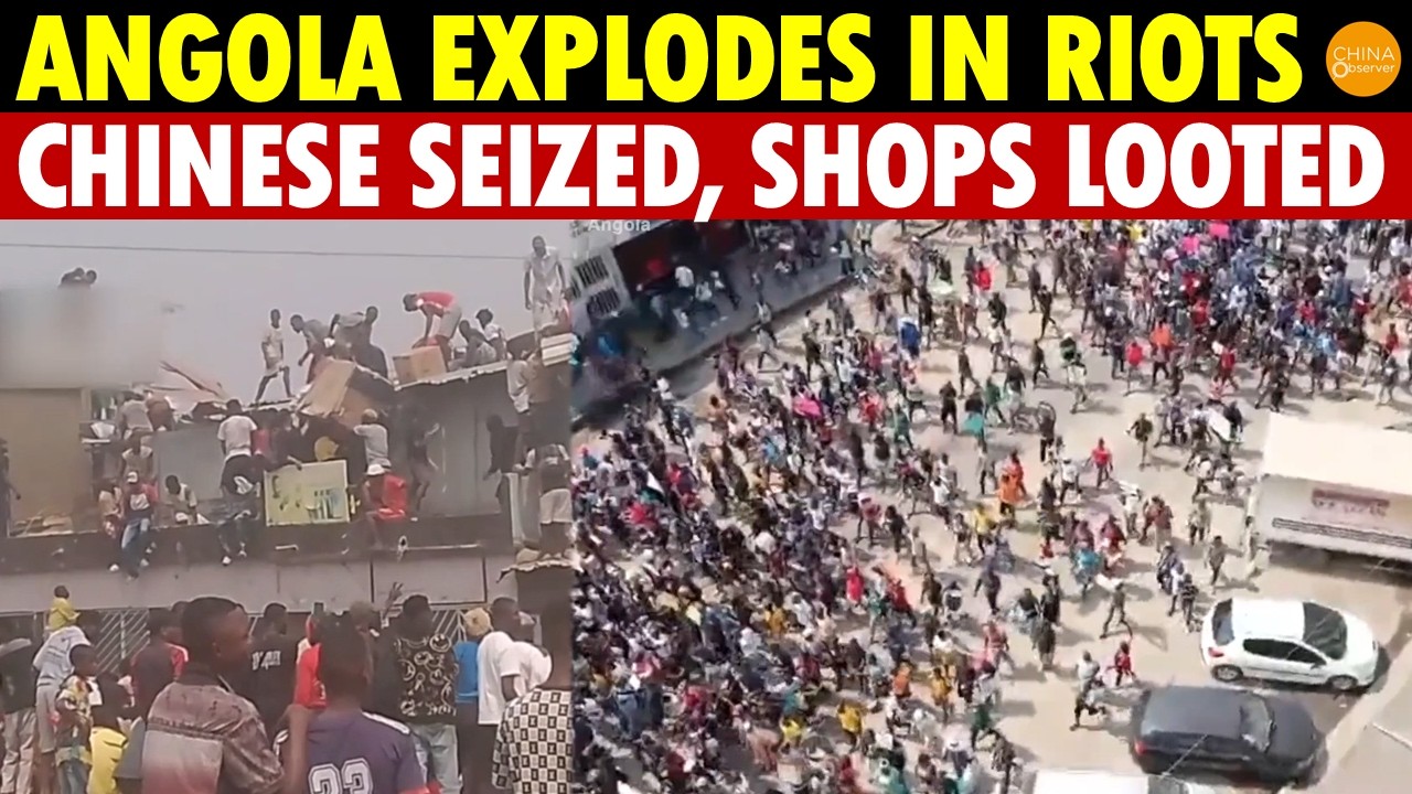 China Can&rsquo;t Afford Aid, Angola Explodes in Riots, Chinese Seized Everywhere, Shops Madly Looted