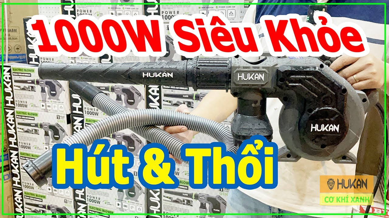 TEST THỬ Máy Thổi Và Hút Bụi Cầm Tay HUKAN 1000W Siêu Khỏe