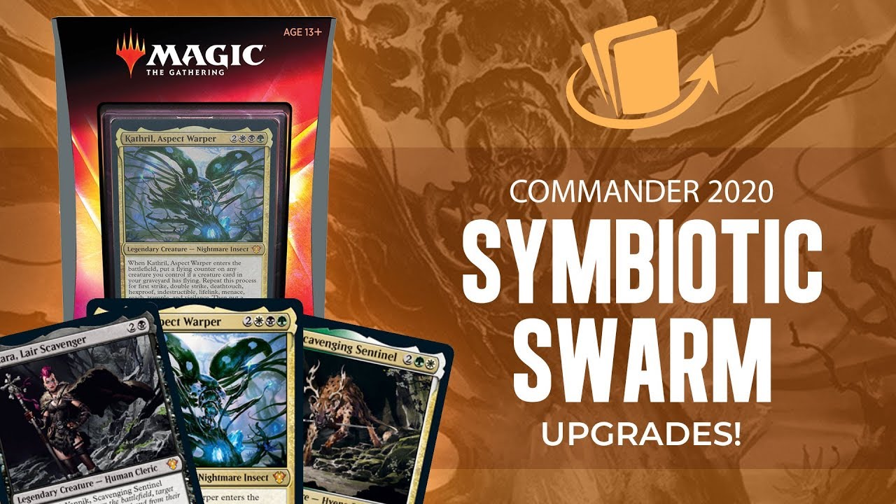 Upgrades | Commander 2020 | Symbiotic Swarm Deck | Jeremy Noell & Jon Suarez