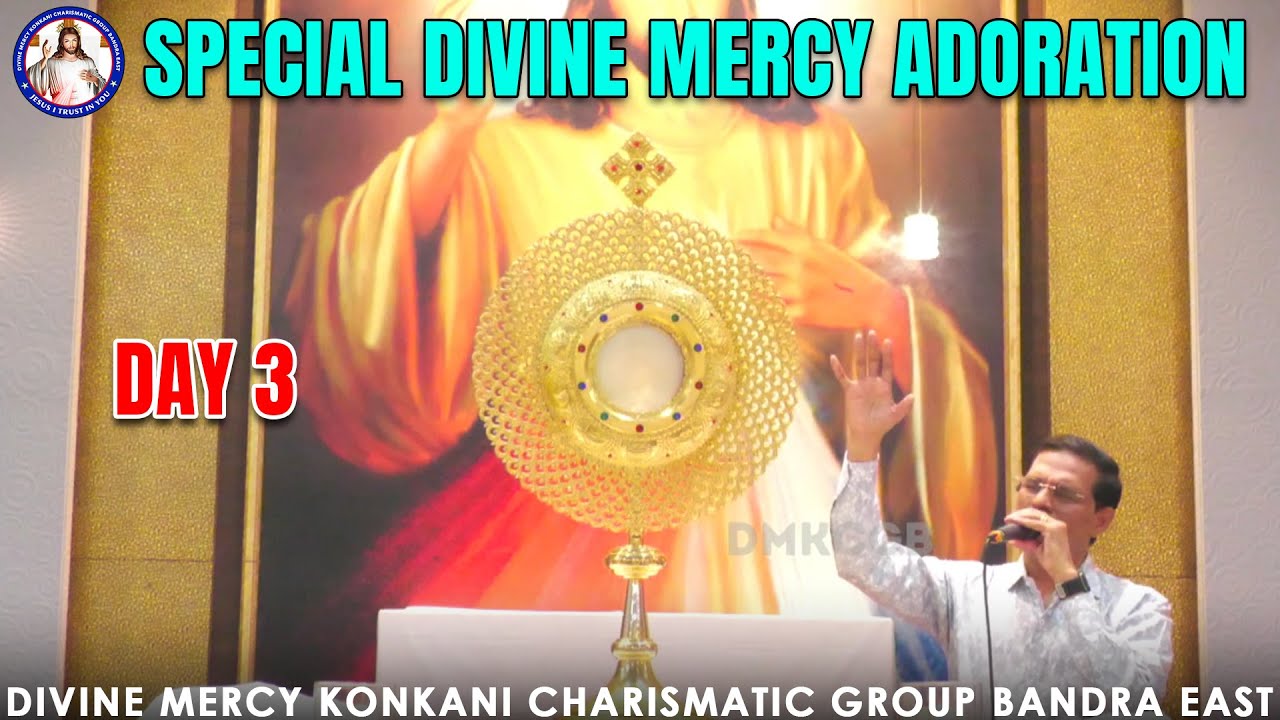 SPECIAL DIVINE MERCY ADORATION | DAY 3 | LIVE | 2:45pm-4pm | Br Prakash Dsouza | 19th Nov 2025