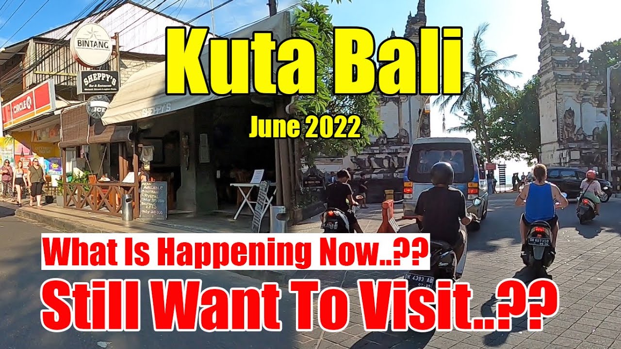 What Is happening In Kuta Today..??Kuta Bali Situation June 2022