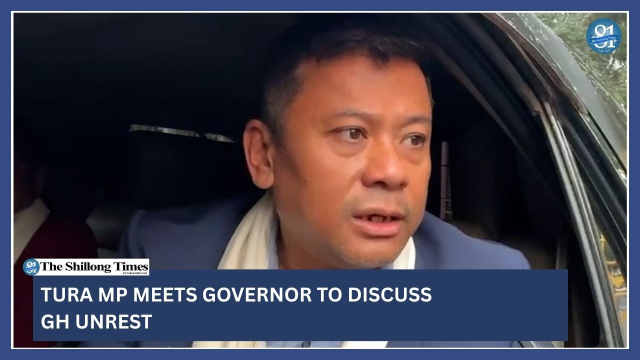 Tura MP meets Governor to discuss GH unrest