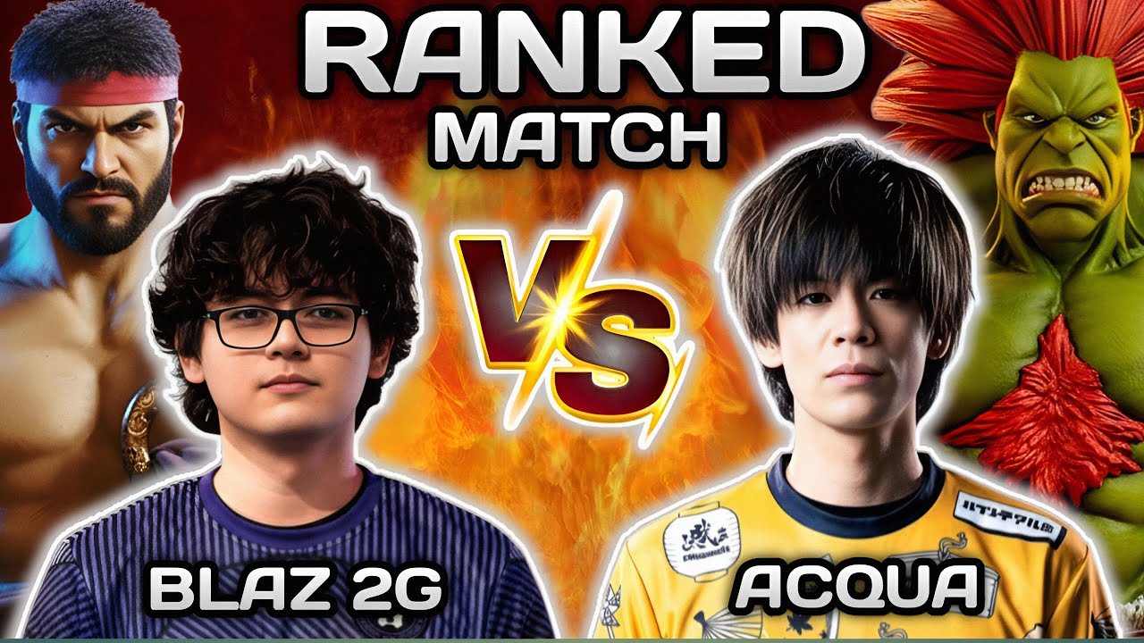 SF6 ▰ Blaz ( Ryu  ) VS Acqua ( Blanka ) ▰ HLG.