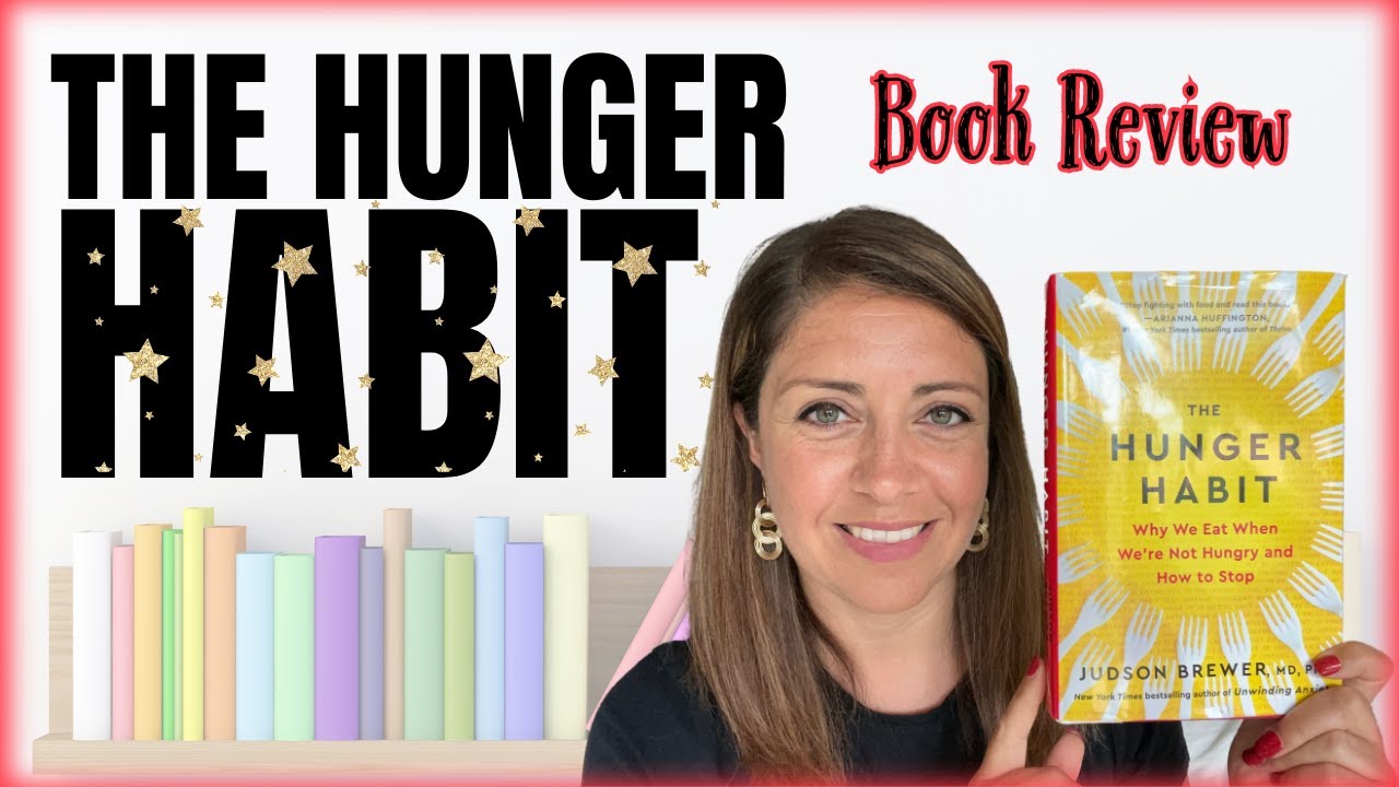 Binge Eating Therapist Reviews The Hunger Habit by Judson Brewer