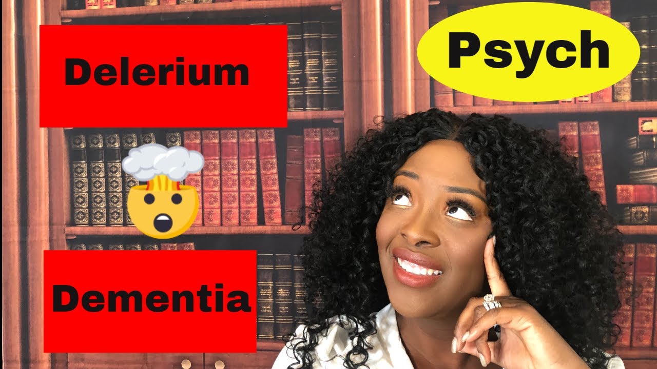 Dementia VS Delirium for HESI, ATI, and NCLEX