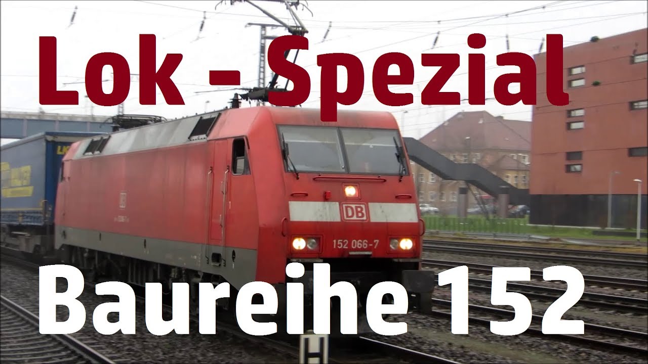 Baureihe 152 - Lok Spezial - Alex E