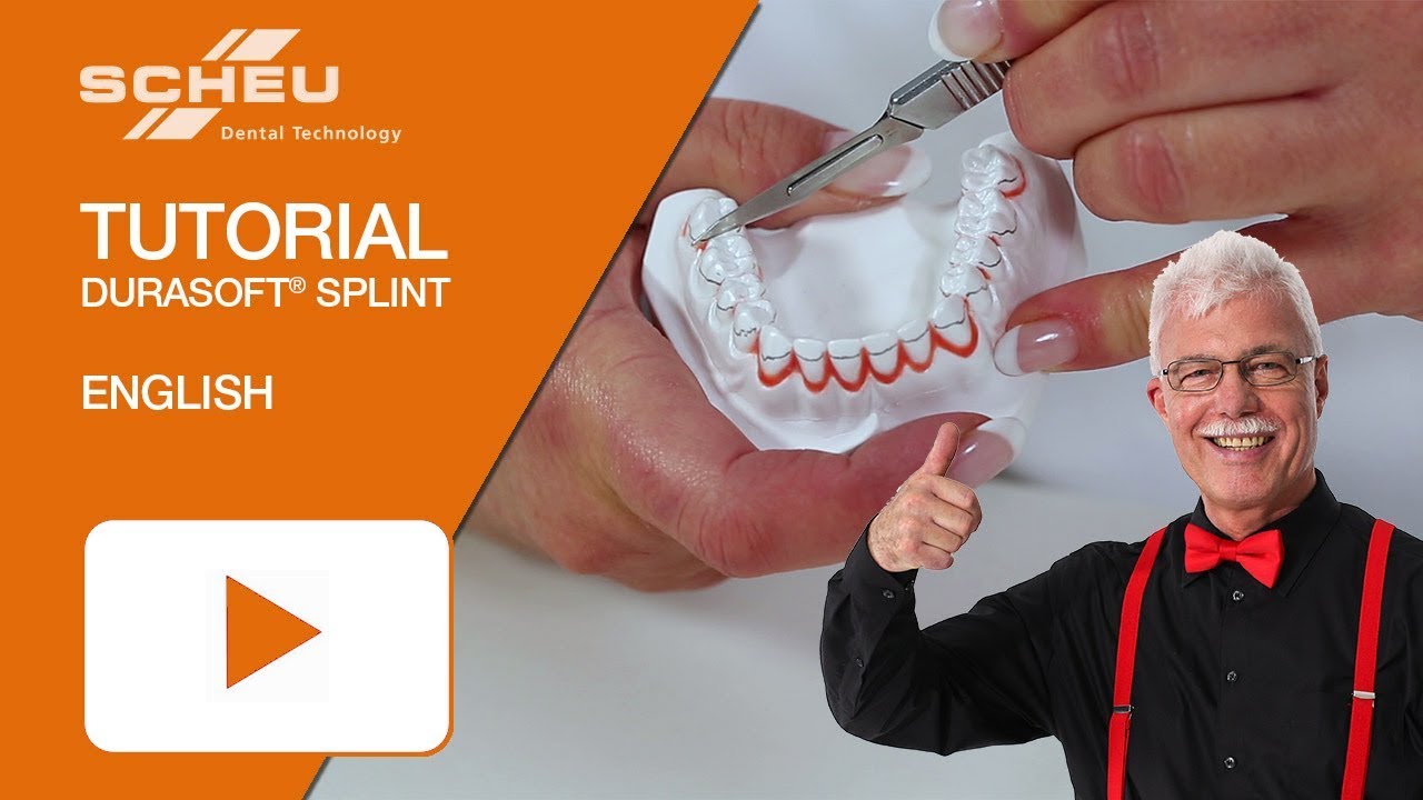 How to fabricate an occlusal splint using DURASOFT® (english) - Tutorial