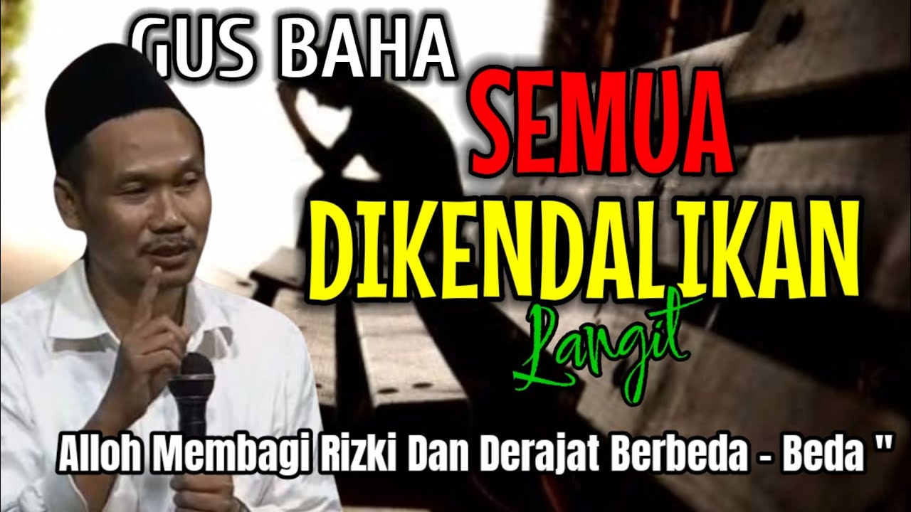 NGAJI GUS BAHA || SEMUA DI KENDALIKAN LANGIT 