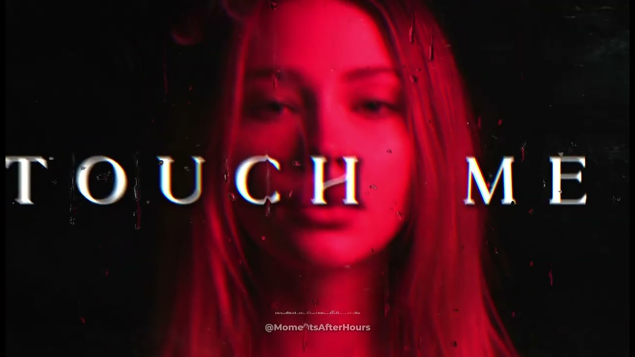 Touch Me Slowly — Late Night 😈 R&B Playlist