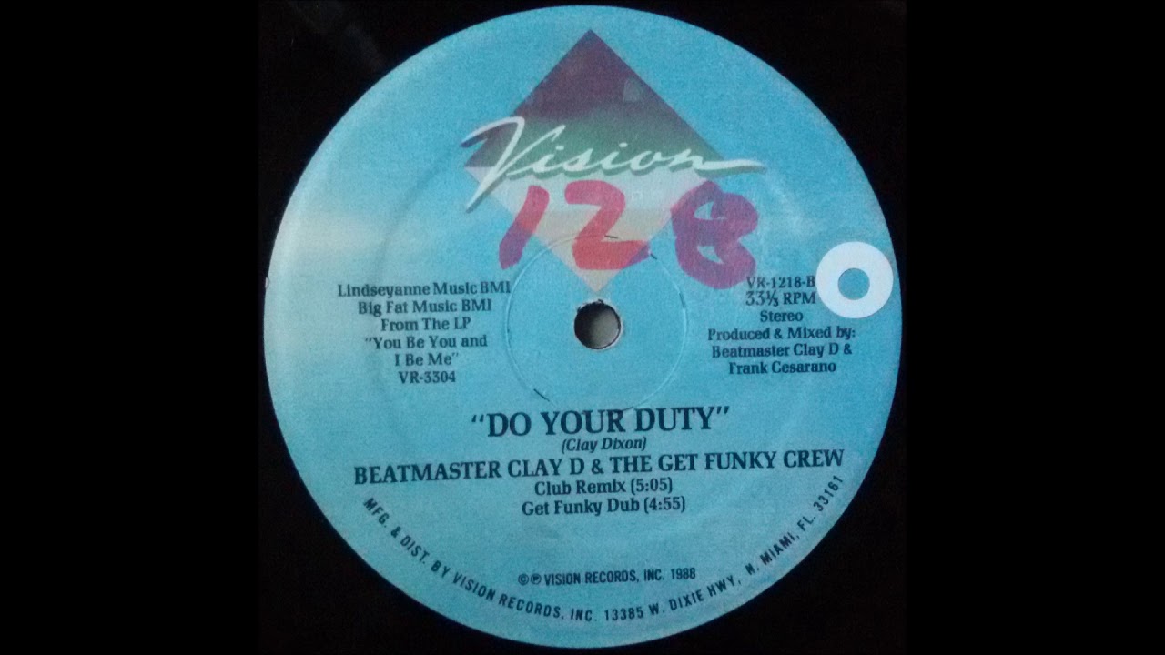 Beatmaster Clay D & The Get Funky Crew - Do Your Duty (Get Funky Dub) (1988)