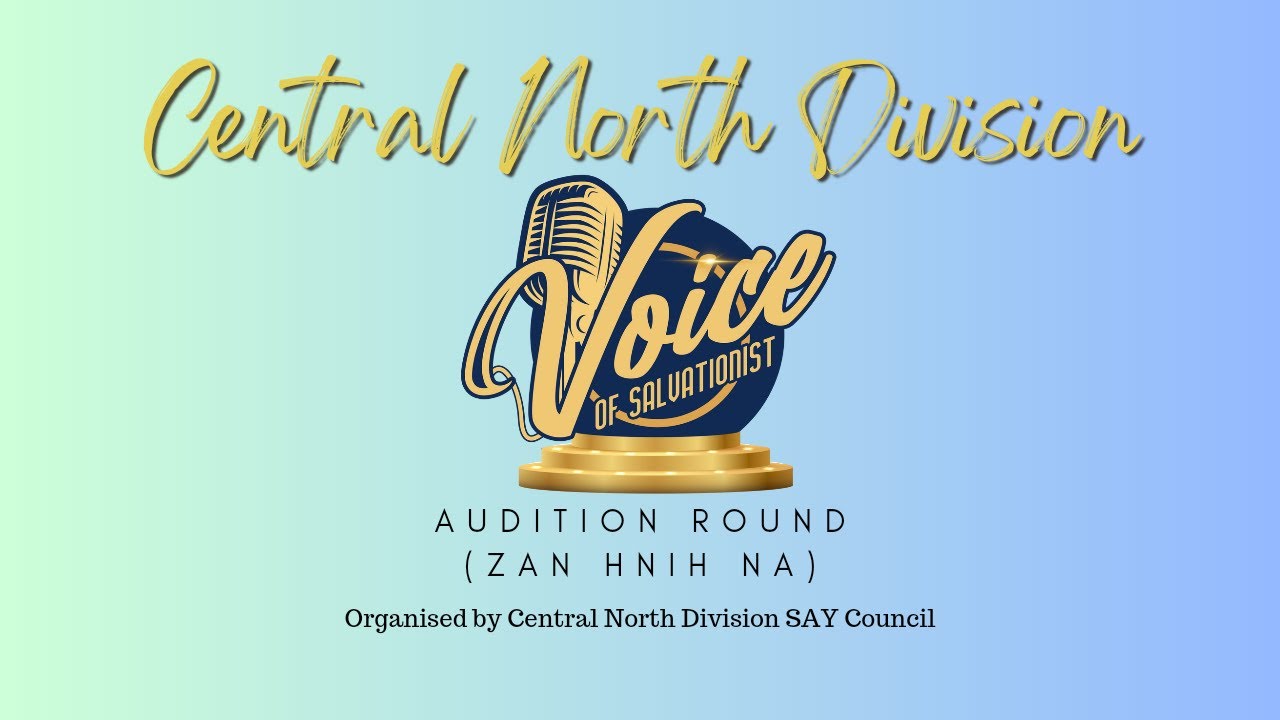 Voice of Salvationist | Audition Zan 2 na | CND SAY