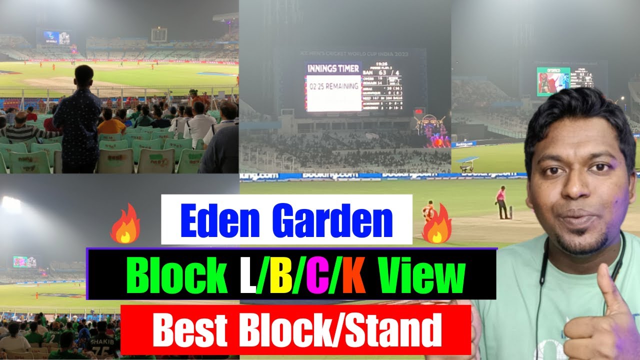 Kolkata Eden Garden Best Block for Match.Block L,B,K,C View.Which Block is Very Good in Eden Garden?