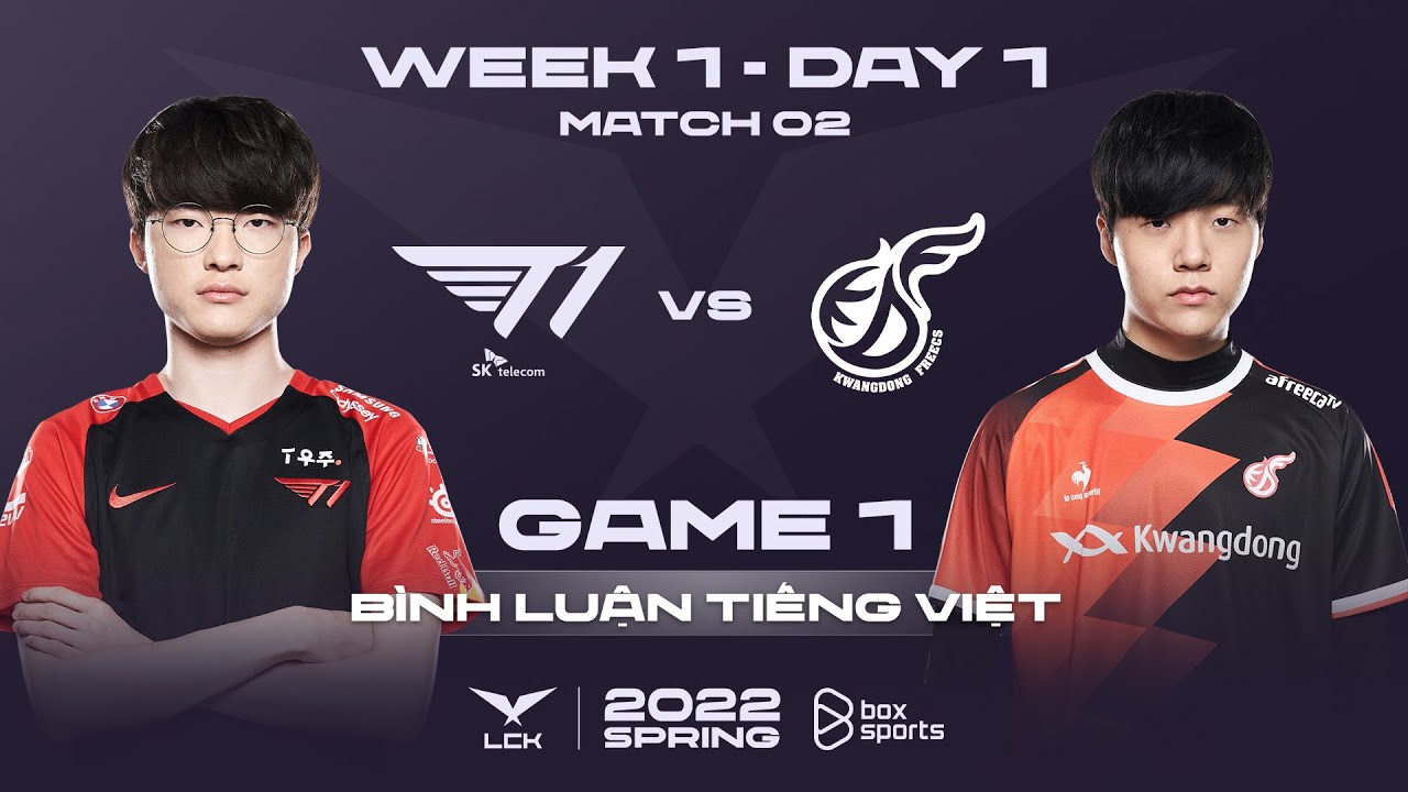 [12.01.2022] T1 vs KDF - Ván 1 | Bình Luận Tiếng Việt | LCK Mùa Xuân 2022