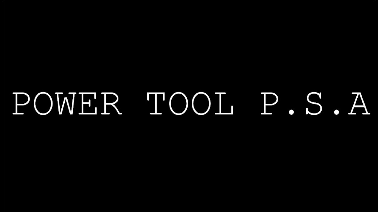 POWER TOOL P.S.A